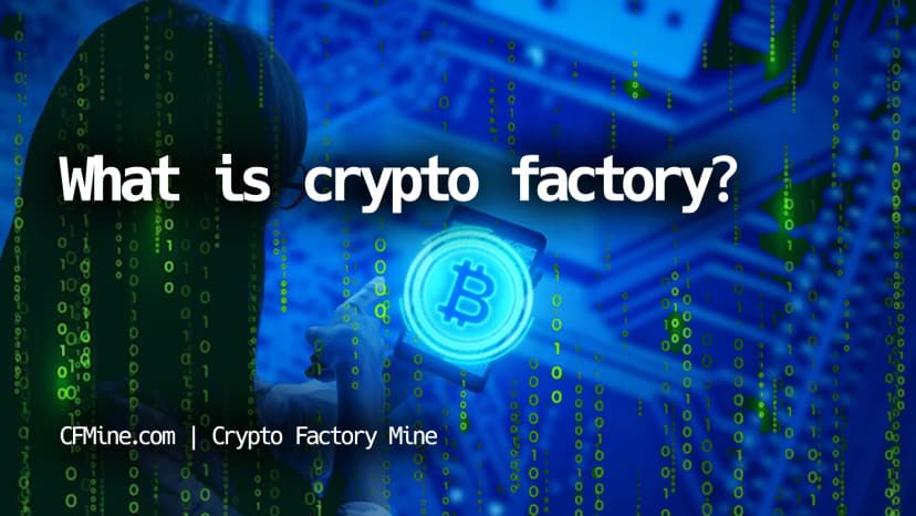What is crypto factory? + The Nexus of Blockchain Innovation